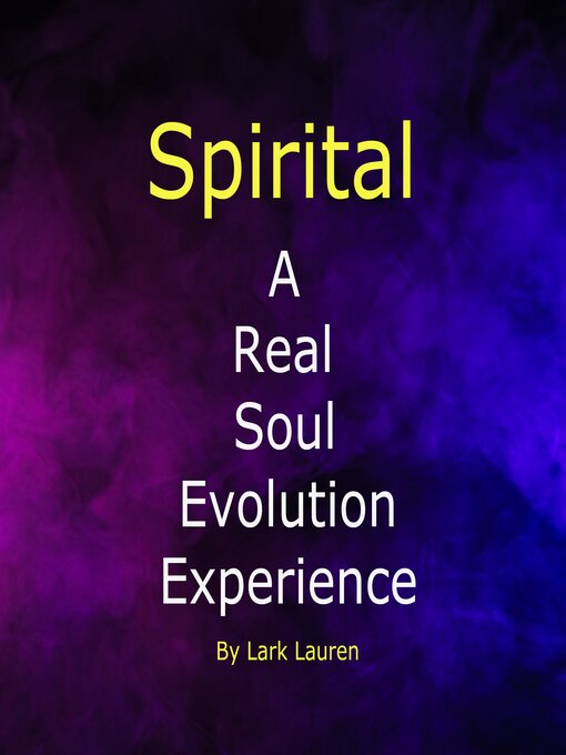 Title details for A Real Soul Evolution Experience by Lark Lauren - Available